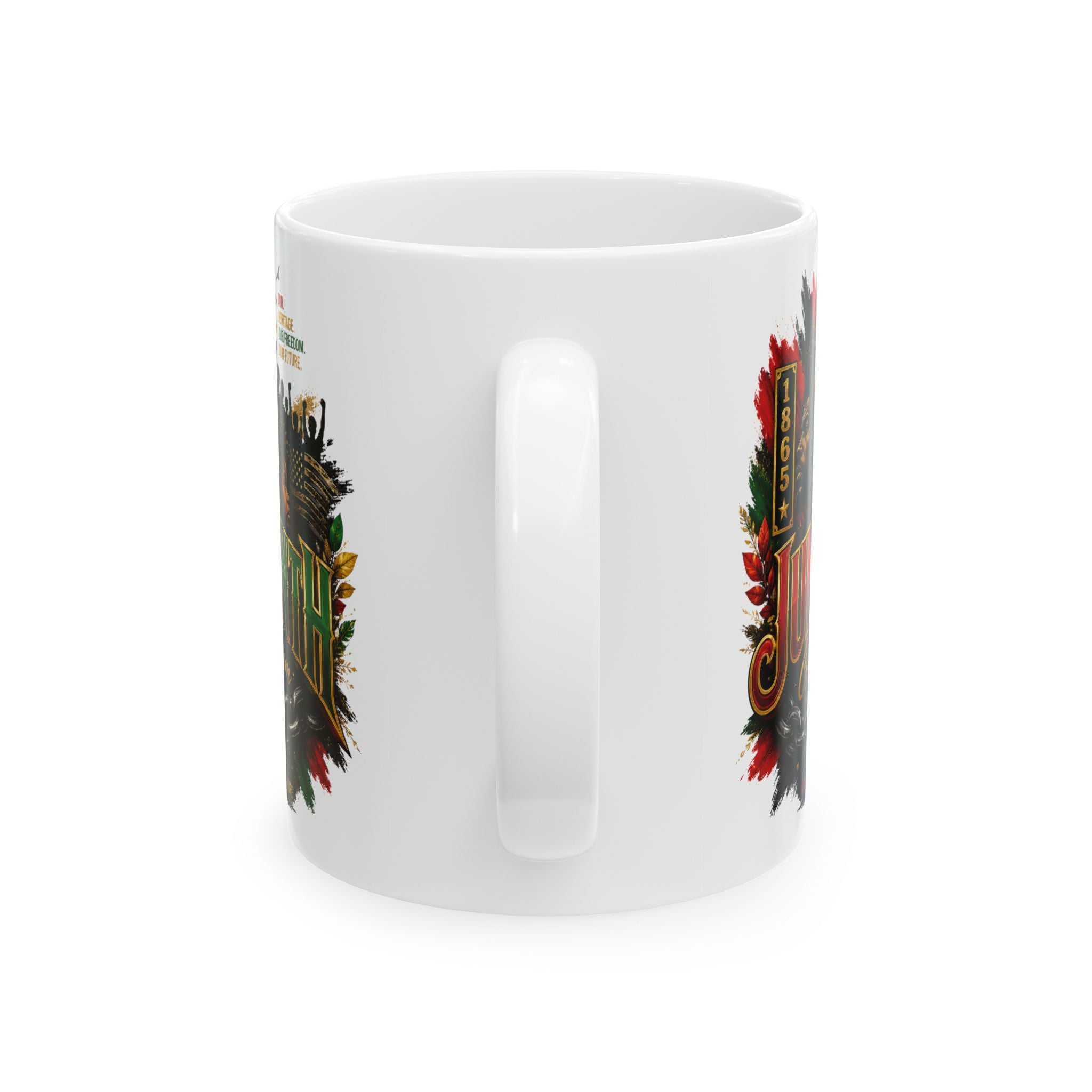 Juneteenth Ceramic Mug, (11oz, 15oz) | Juneteenth 1865 Heritage Mug | Premium White CeramicCoffee Mug