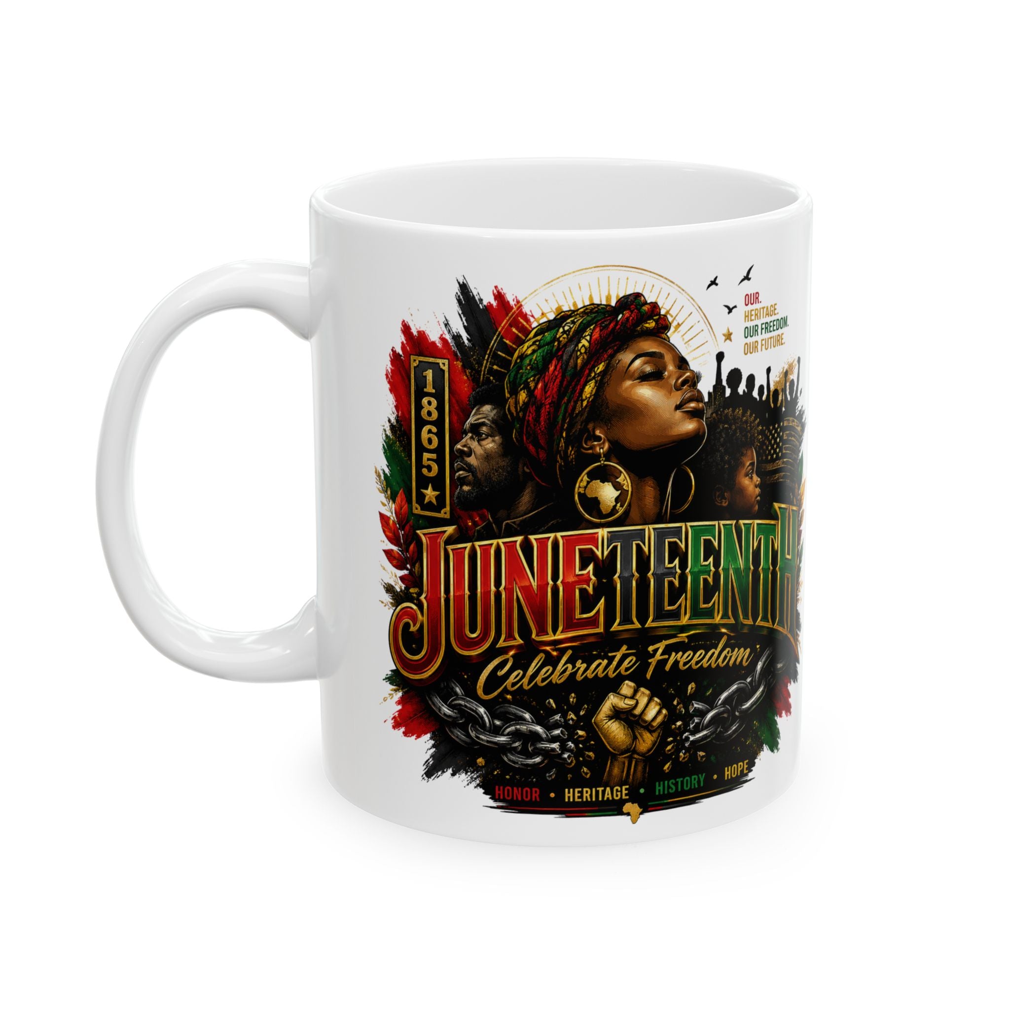 Juneteenth Ceramic Mug, (11oz, 15oz) | Juneteenth 1865 Heritage Mug | Premium White CeramicCoffee Mug