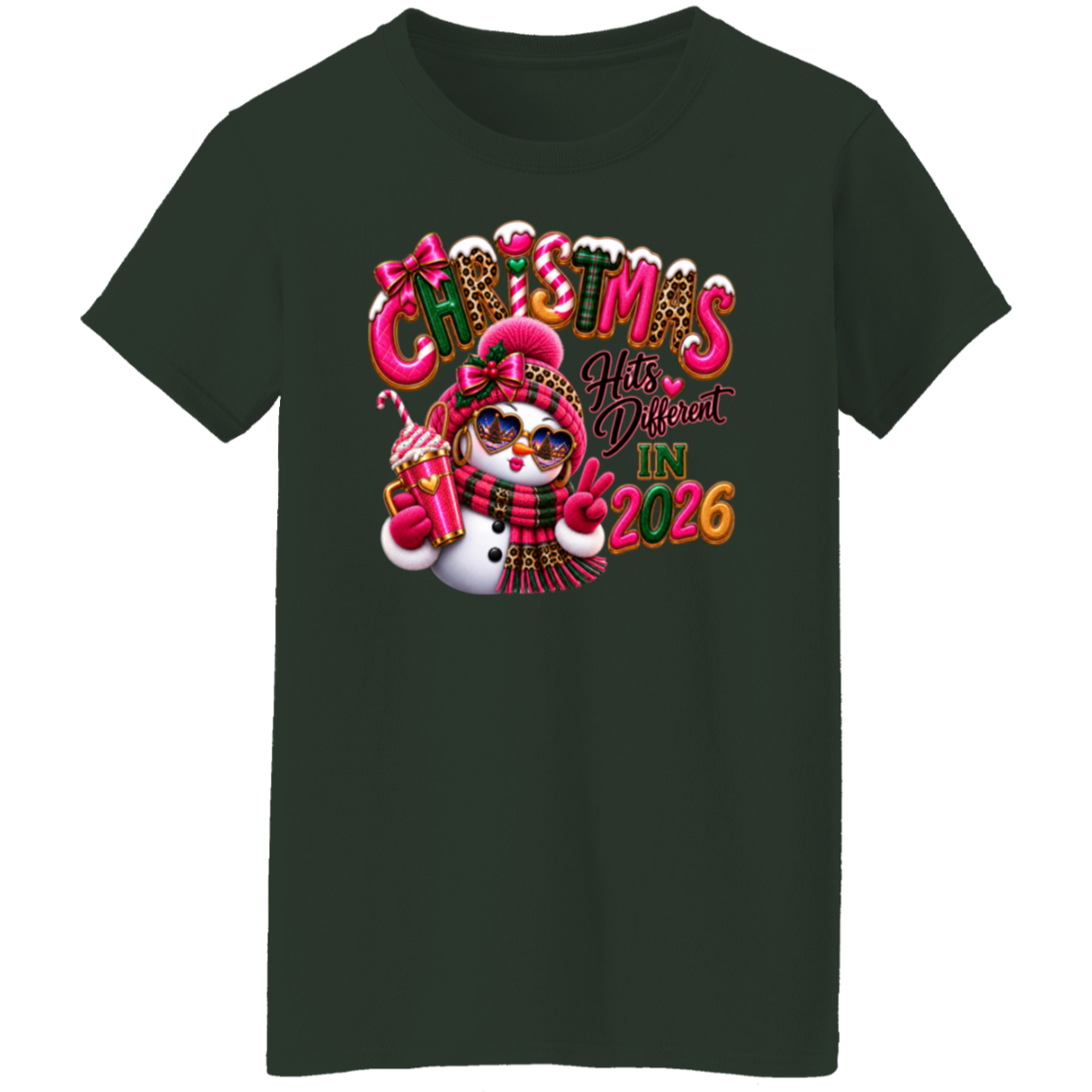 Forest Green ladies tee with Christmas Hits Different in 2026 snowman design