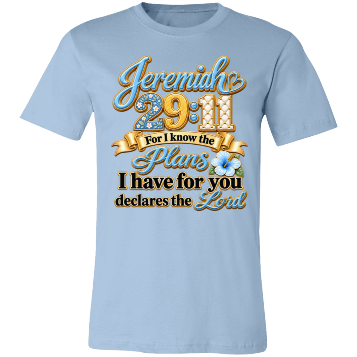 Light Blue tee with blue-and-gold Jeremiah 29:11 floral scripture design