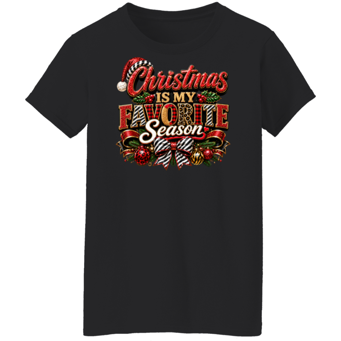 Black ladies tee with Christmas Is My Favorite Season holiday design